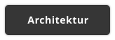 Architektur