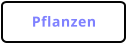 Pflanzen